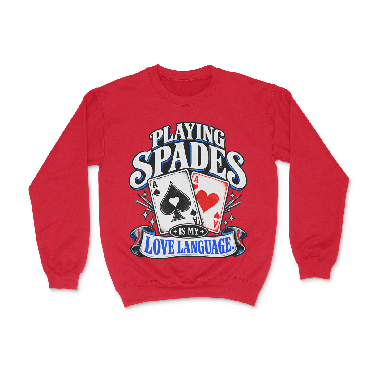 Playing Spades Is My Love Language Unisex Sweatshirt