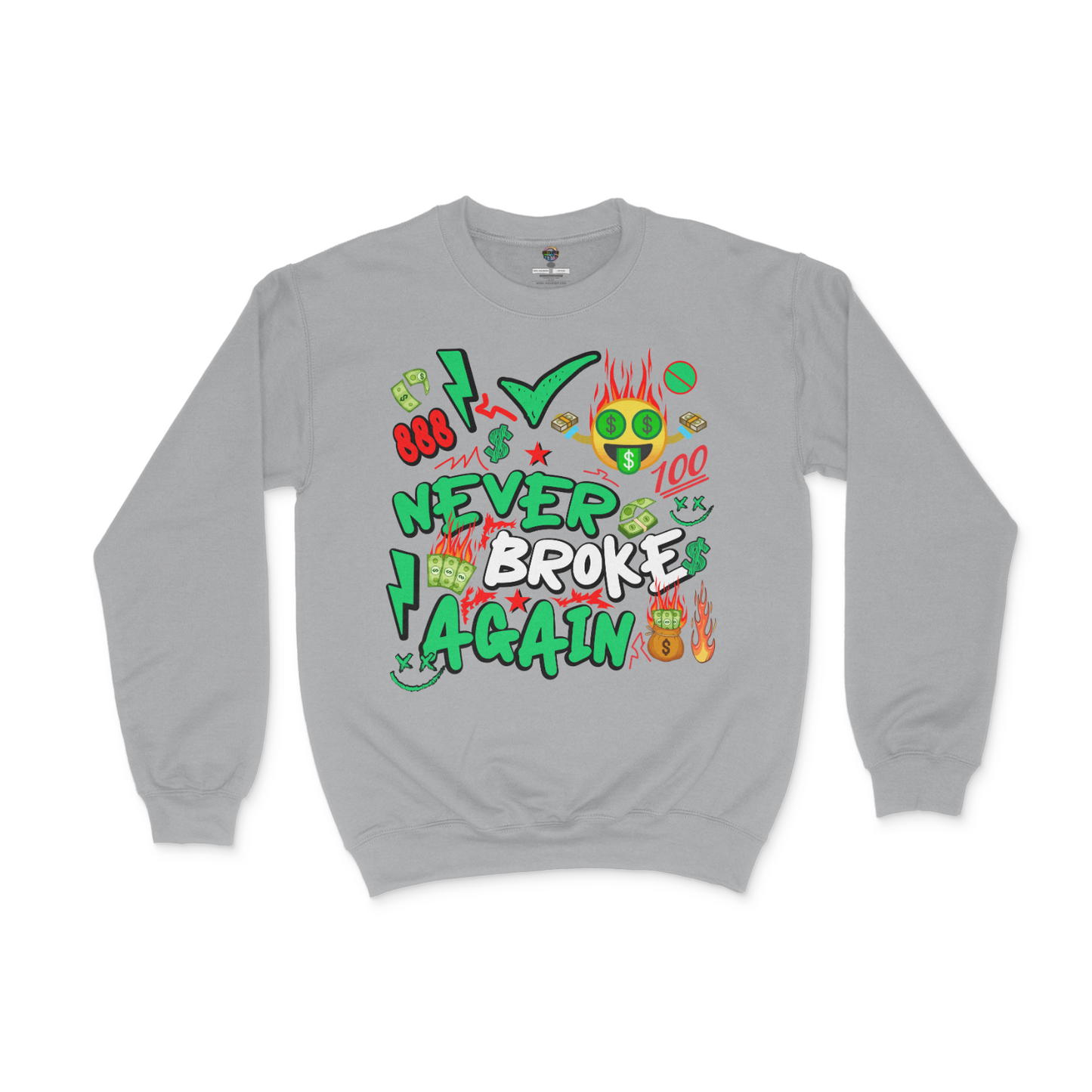 Never Broke Again Unisex Sweatshirt