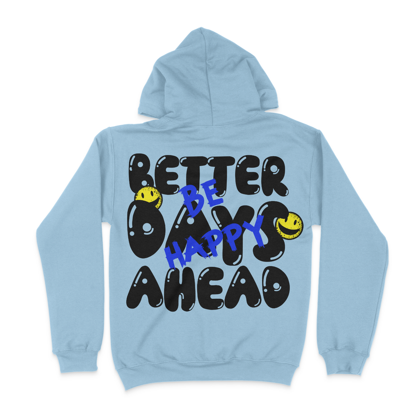 Better Days Ahead Unisex Hoodie