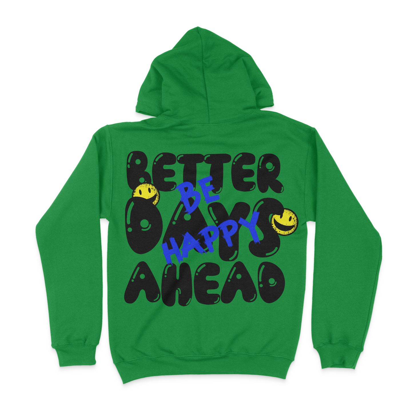 Better Days Ahead Unisex Hoodie