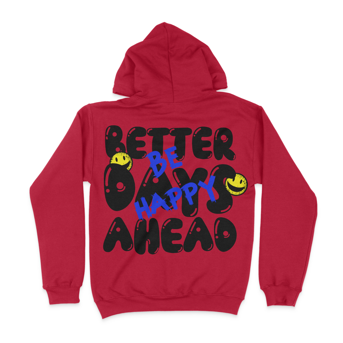 Better Days Ahead Unisex Hoodie