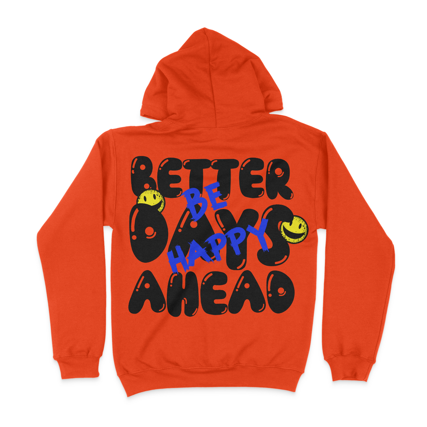 Better Days Ahead Unisex Hoodie