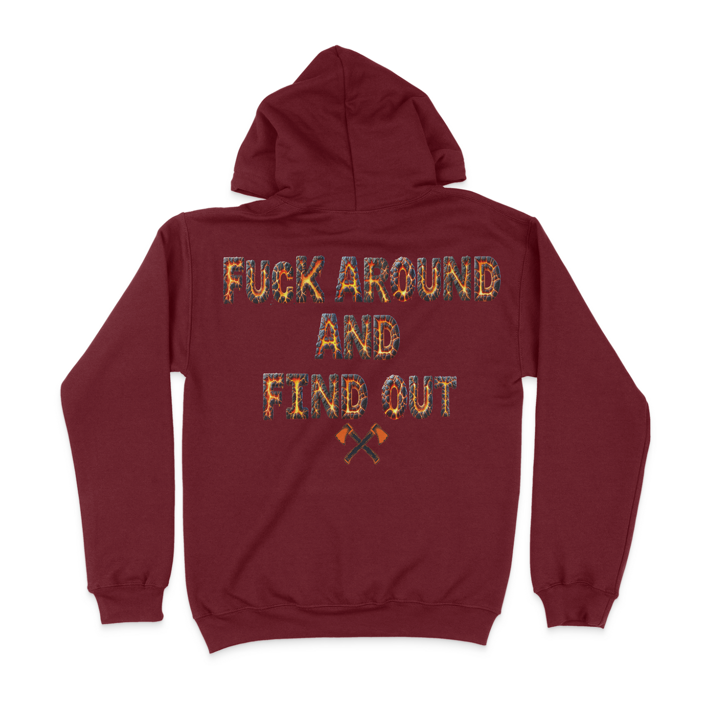 Fuck Around And Find Out Unisex Hoodie