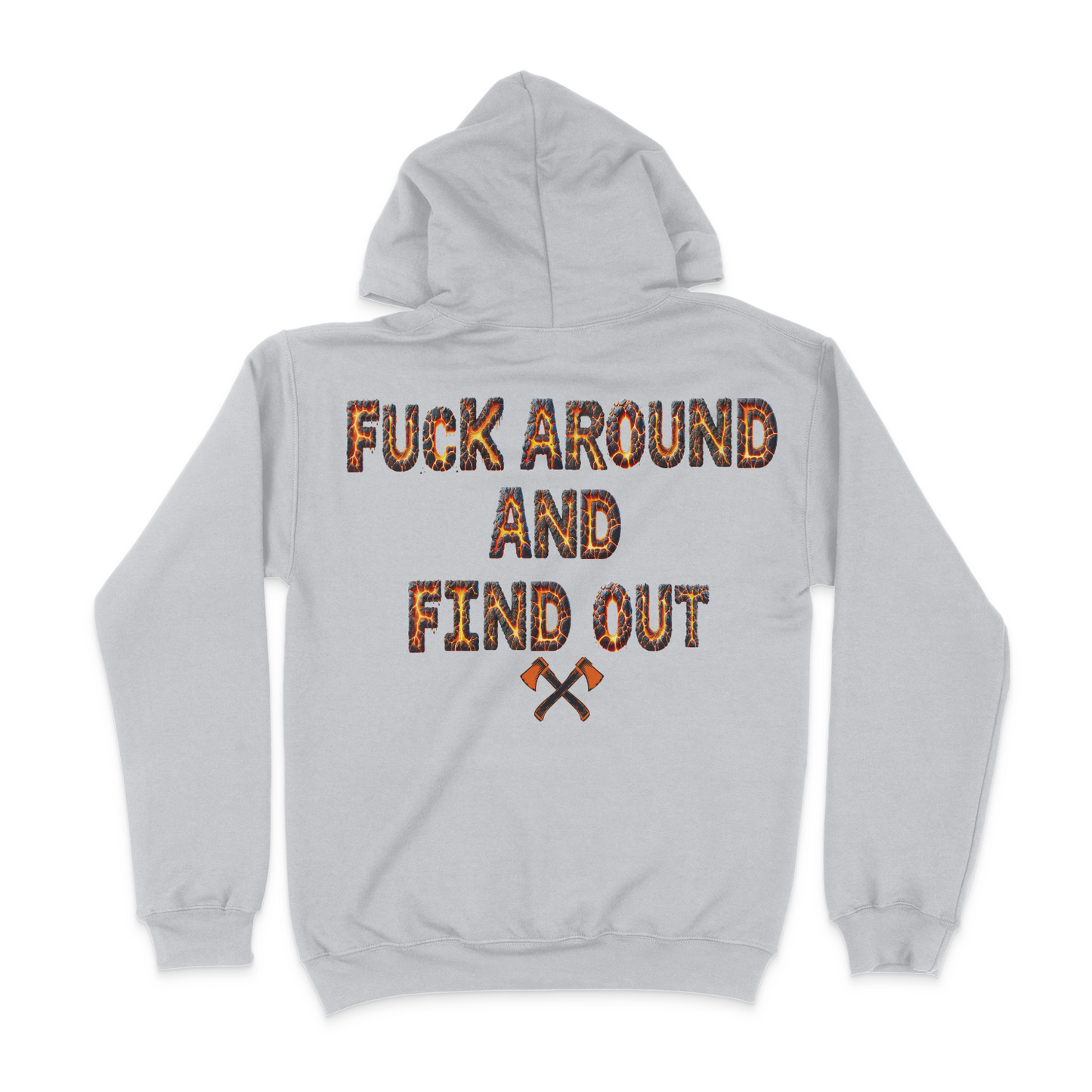 Fuck Around And Find Out Unisex Hoodie