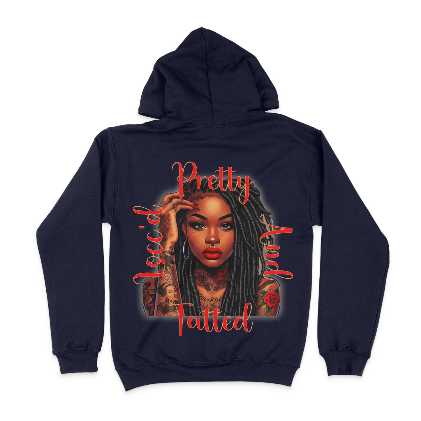 Pretty Locc'd and Tatted Unisex Hoodie (BACK DESIGN)