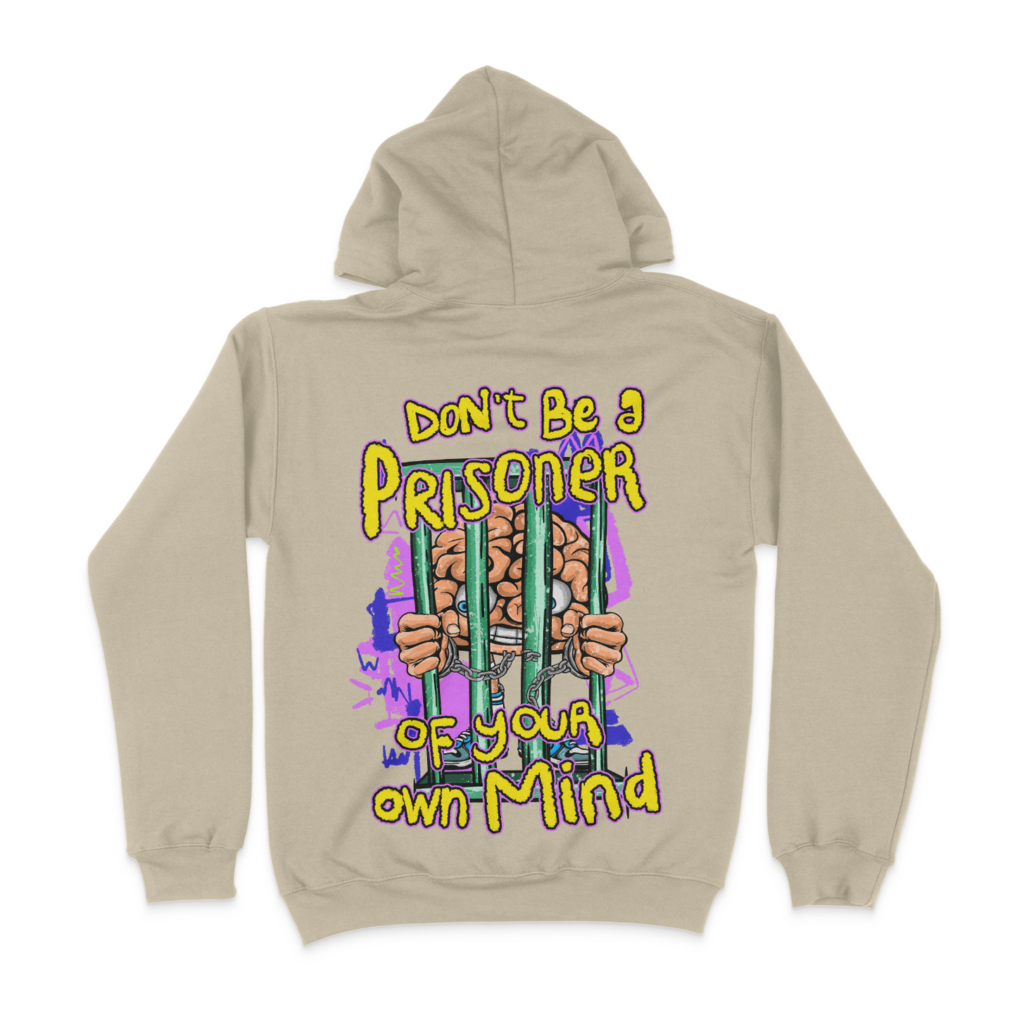 Don't Be A Prisoner Of Your Own Mind Graphic Unisex Hoodie