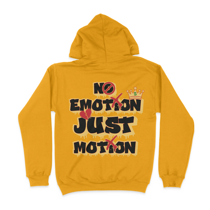 No Emotion, Just Motion Unisex Hoodie