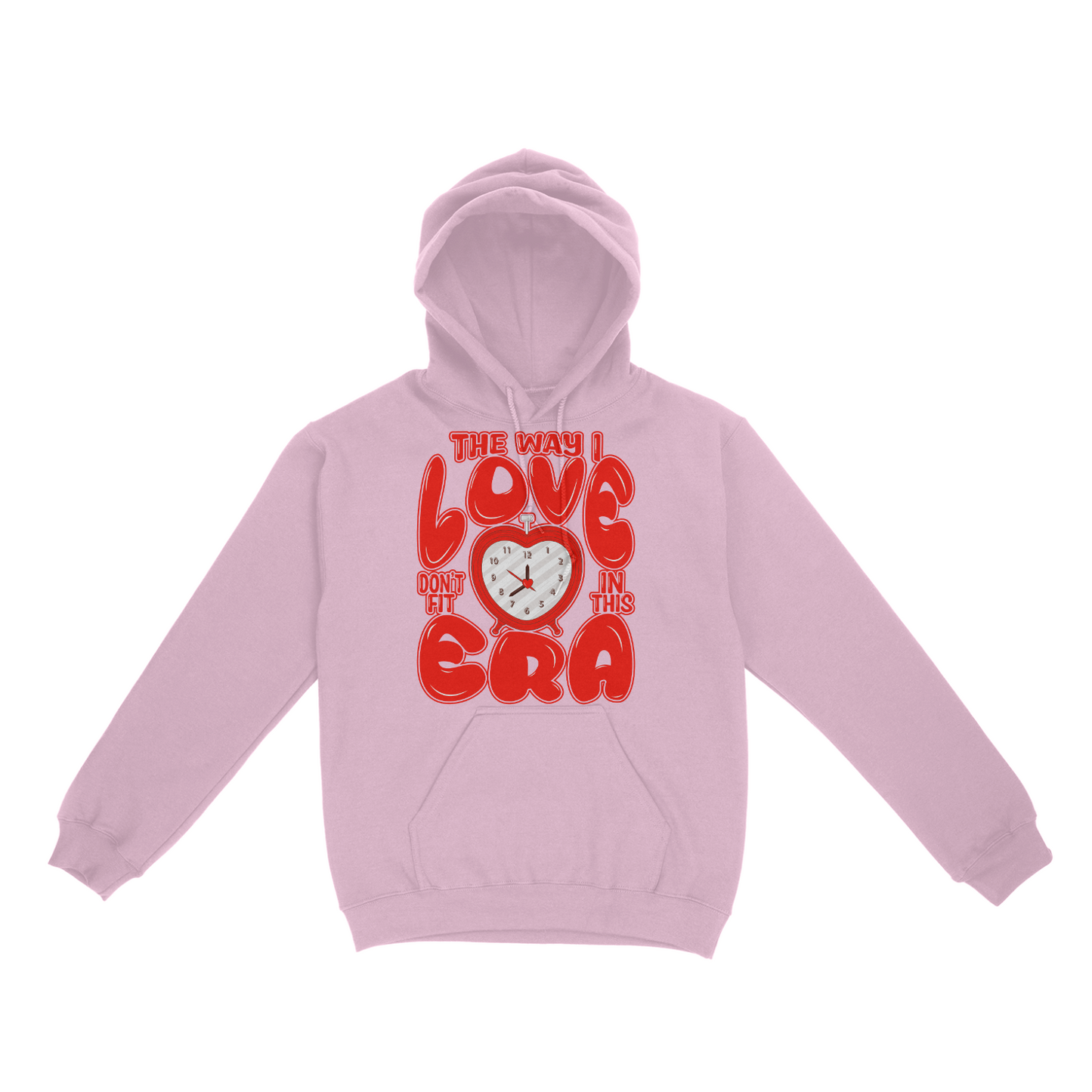 The Way I Love Don't Fit In This Era Graphic Unisex Hoodie