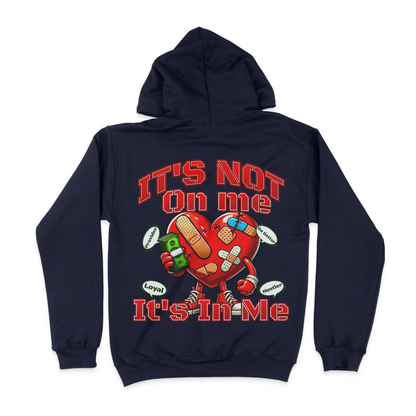 It's Not On Me, It's In Me Graphic Unisex Hoodie