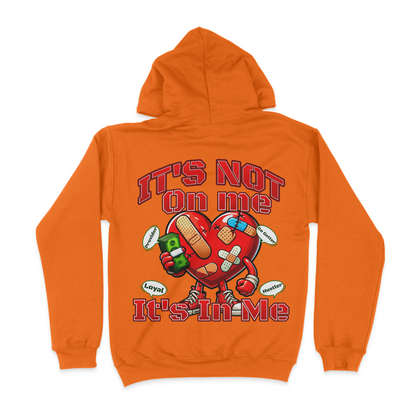 It's Not On Me, It's In Me Graphic Unisex Hoodie