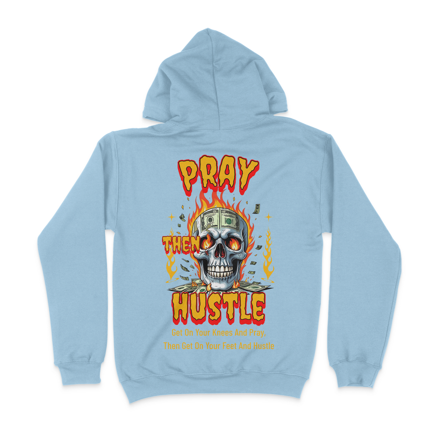 Pray Then Hustle Graphic Unisex Hoodie Front And Back Design