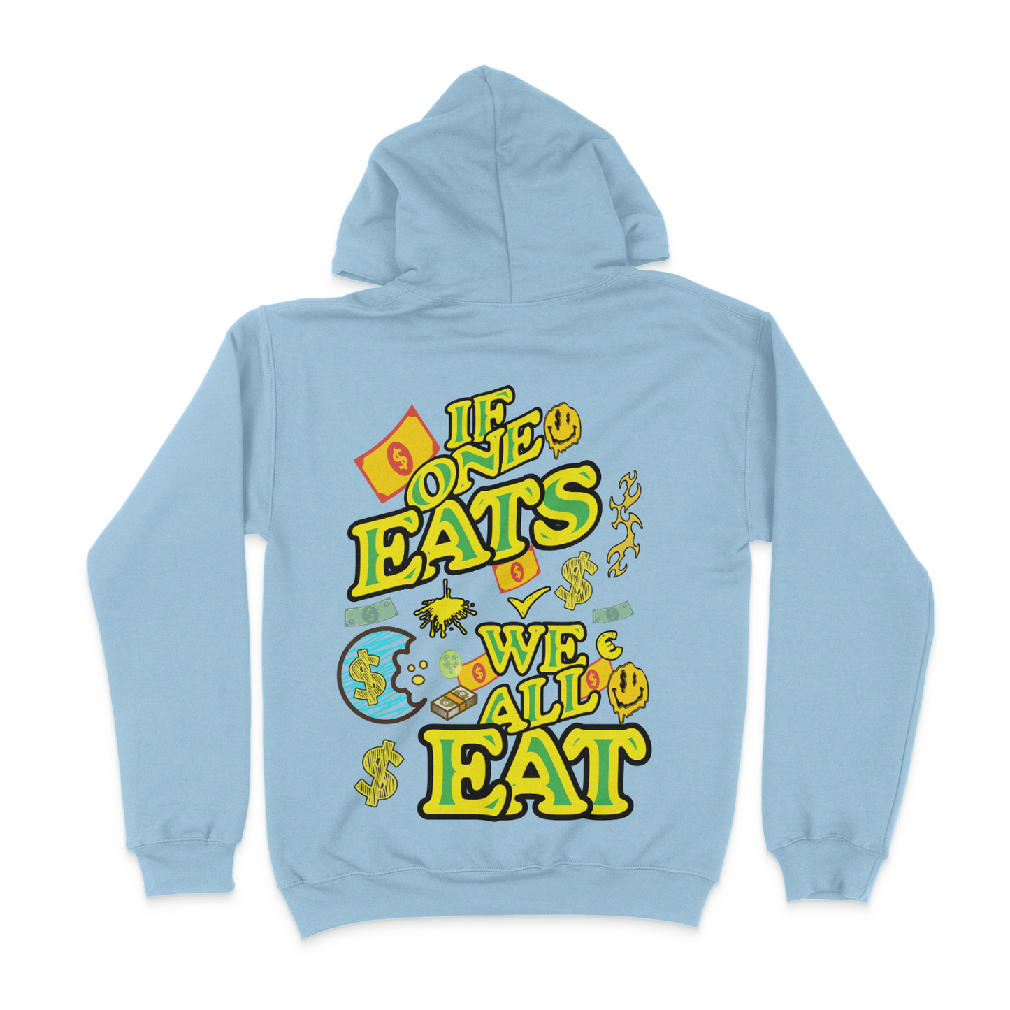 If One Eats, We All Eat Graphic Unisex Hoodie