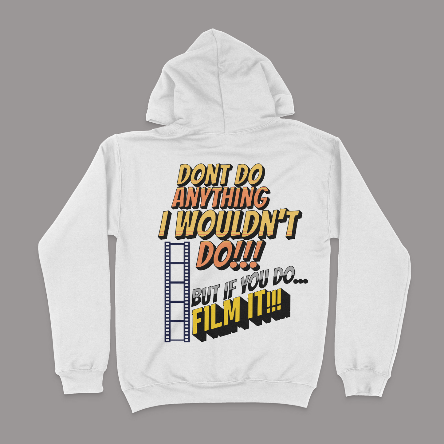 Don't Do Anything I Wouldn't Do Joe The Bill Guy Unisex Hoodie