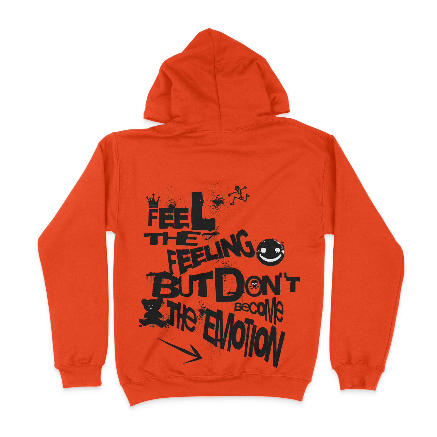 Feel The Feeling, But Don't Become The Emotion Unisex Graphic Hoodie (back design)