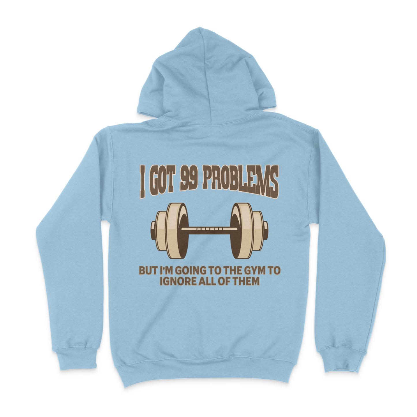 99 Problems Unisex Hoodie