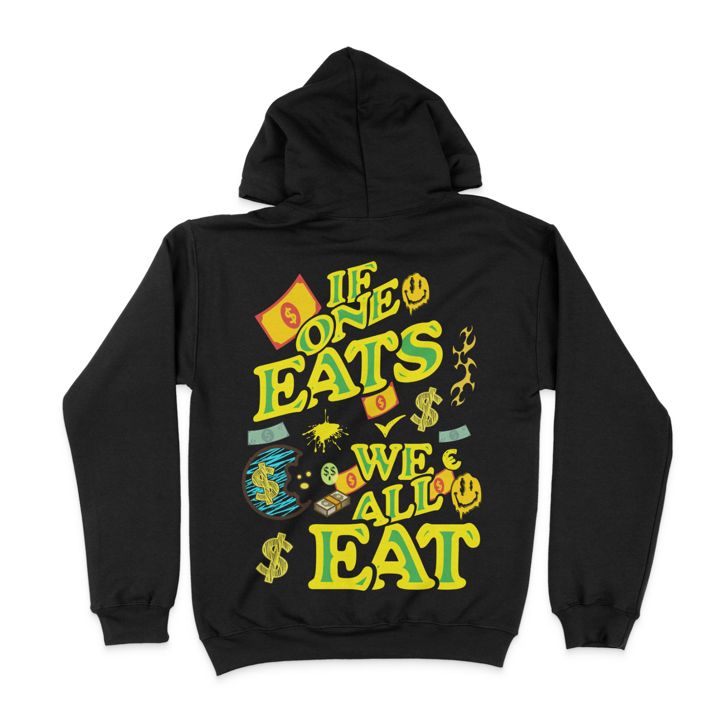 If One Eats, We All Eat Graphic Unisex Hoodie