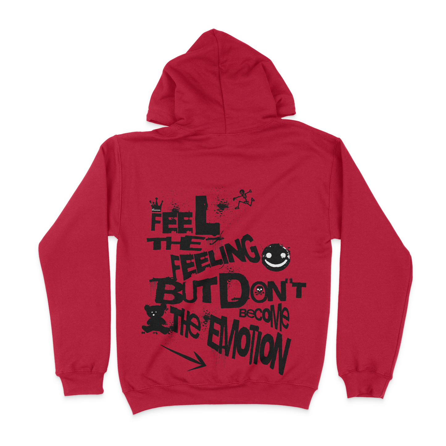 Feel The Feeling, But Don't Become The Emotion Unisex Graphic Hoodie (back design)