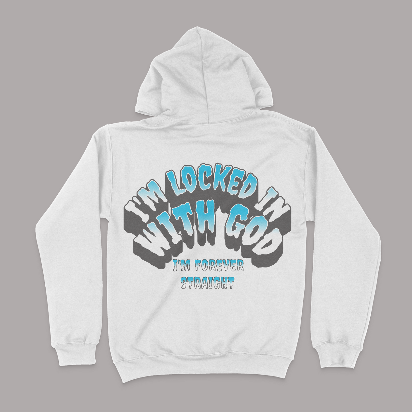 I'm locked In With God Unisex Graphic Hoodie (back only design)