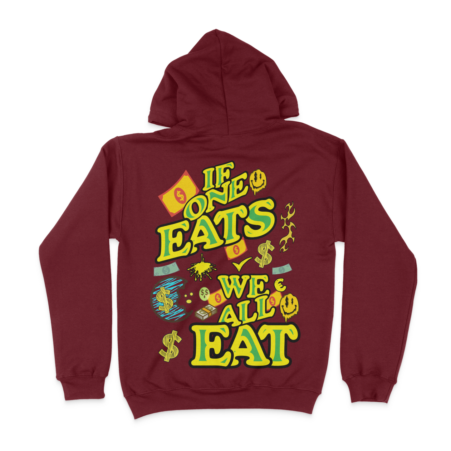 If One Eats, We All Eat Graphic Unisex Hoodie