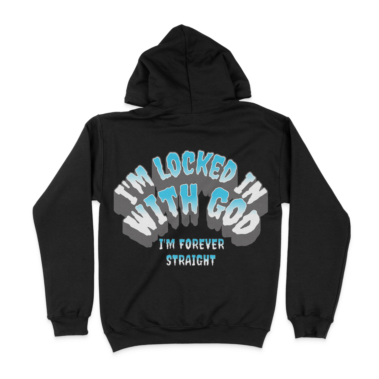 I'm locked In With God Unisex Graphic Hoodie (back only design)