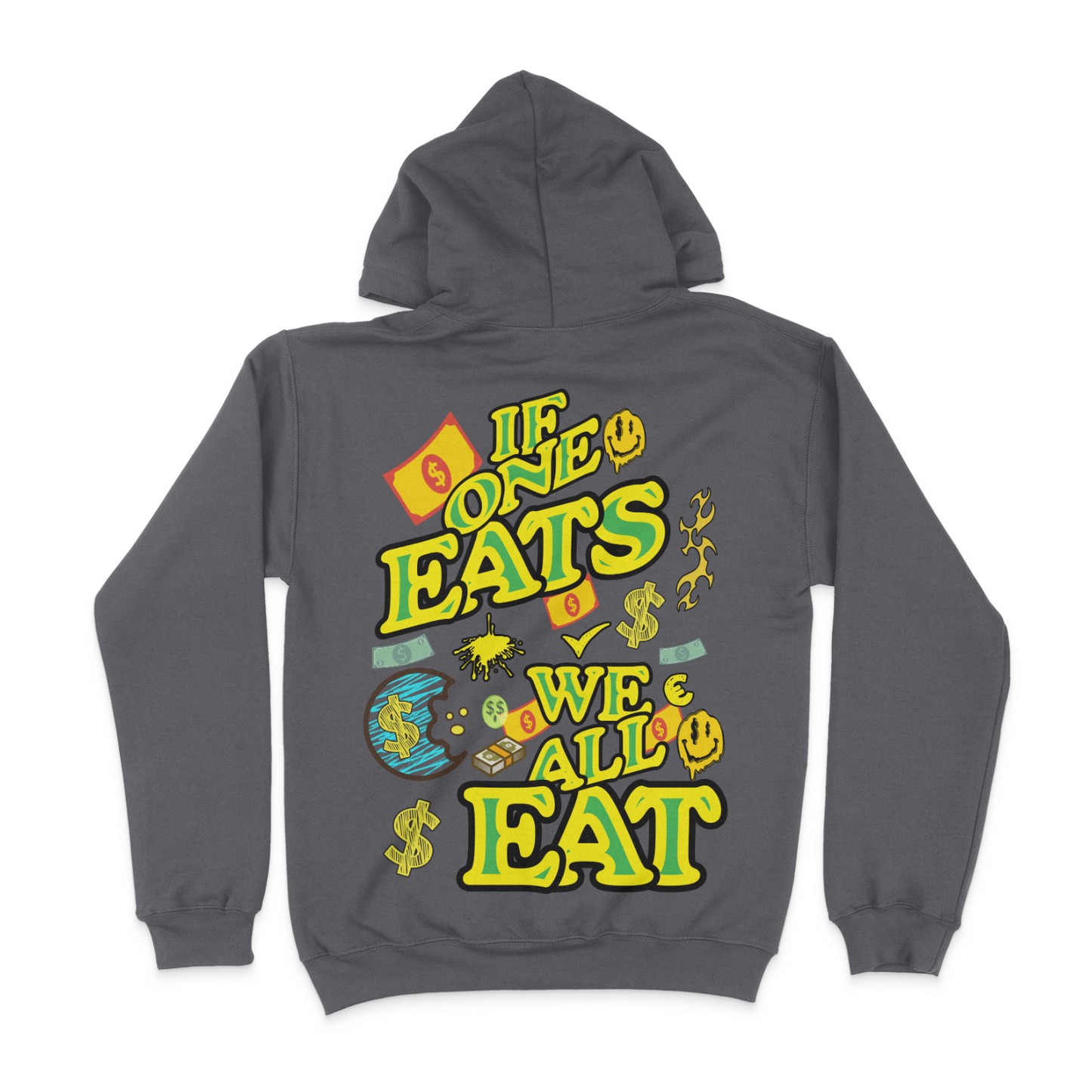 If One Eats, We All Eat Graphic Unisex Hoodie