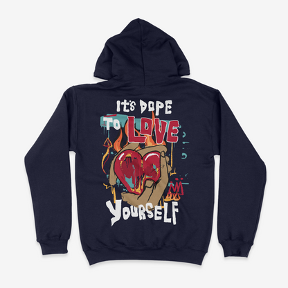 It's Dope To Love Yourself Graphic Unisex Hoodie