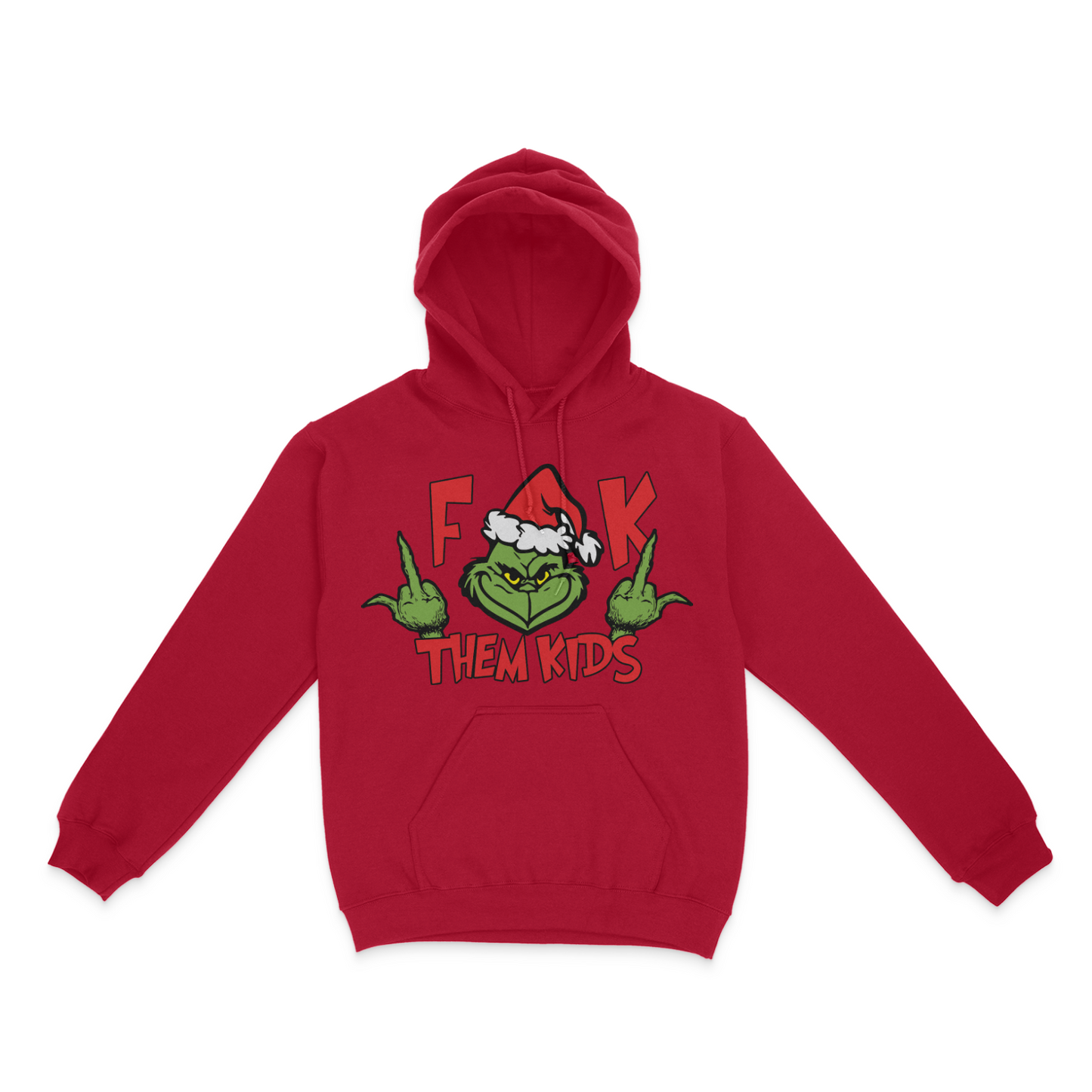 FK Them Kids Grinch Unisex Hoodie