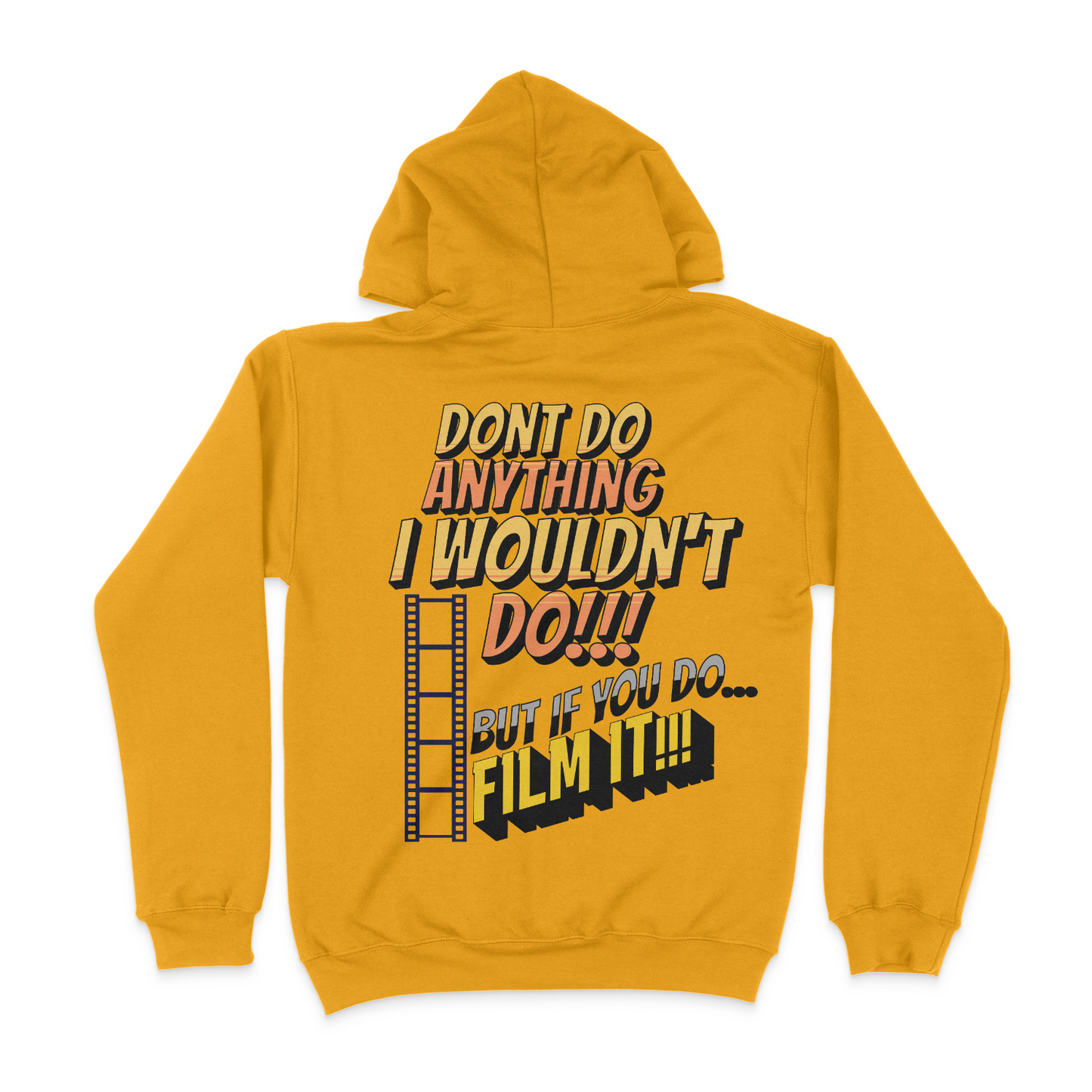 Don't Do Anything I Wouldn't Do Joe The Bill Guy Unisex Hoodie