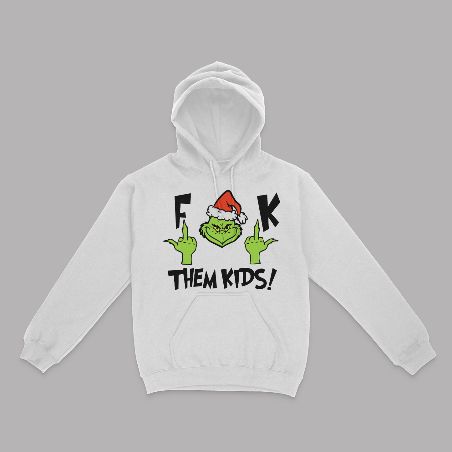 FK Them Kids Grinch Unisex Hoodie