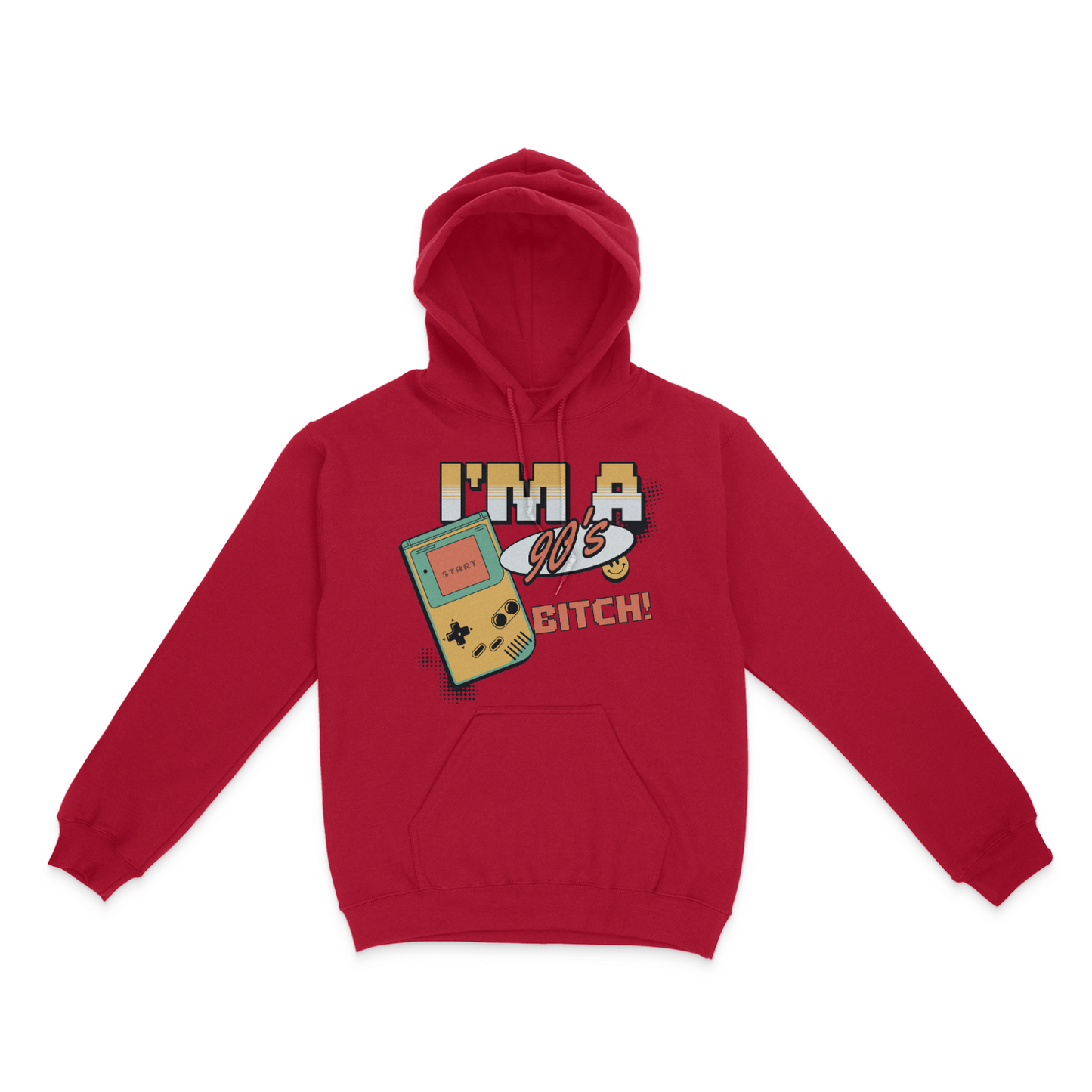 I'm A 90's Bitch Unisex Hoodie