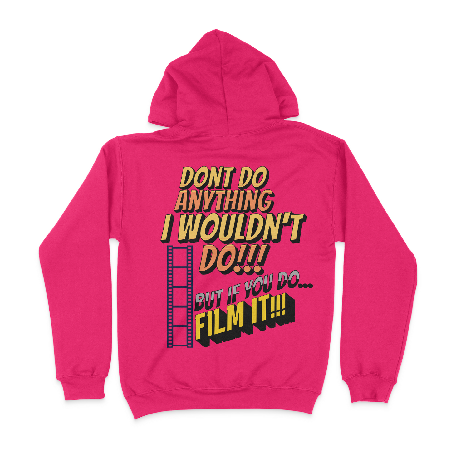 Don't Do Anything I Wouldn't Do Joe The Bill Guy Unisex Hoodie