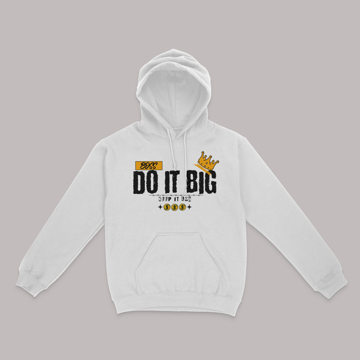 Do It Big, Keep It Low Graphic Unisex Hoodie