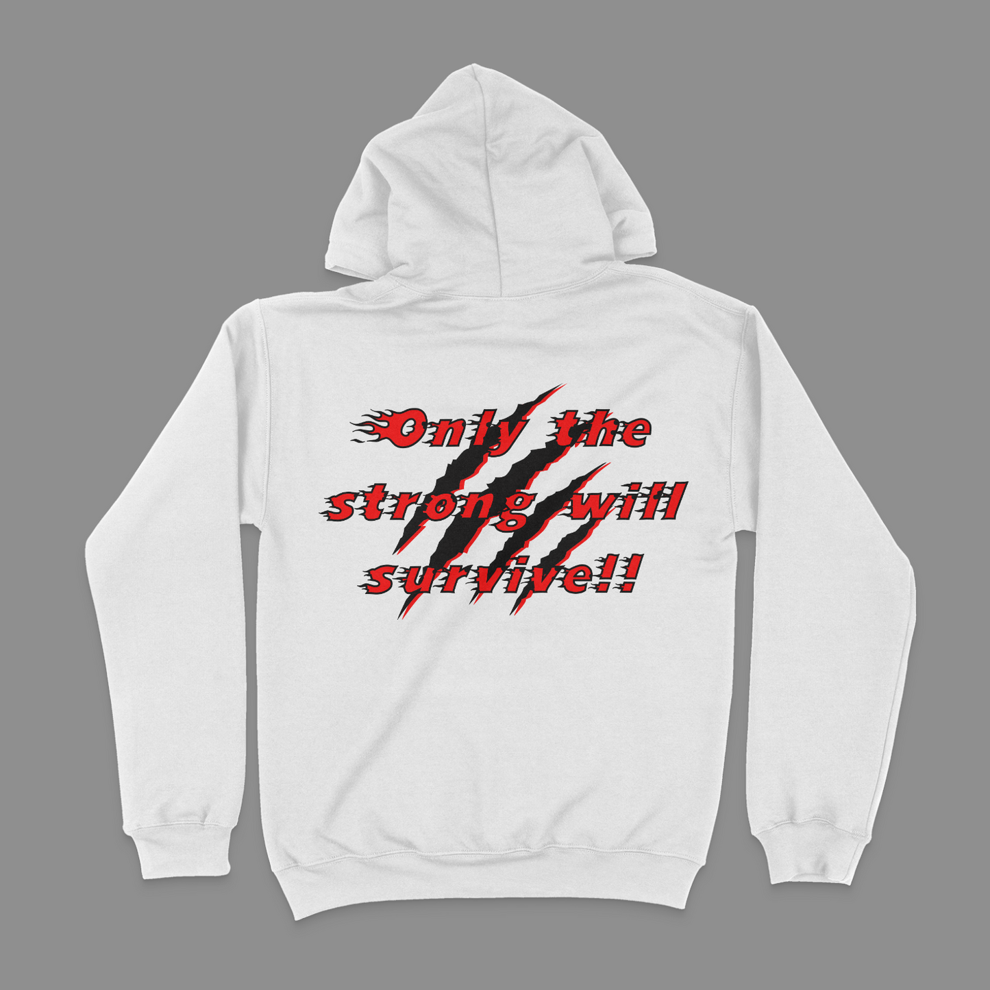 I'm Not For The Weak, Only The Strong Will Survive Unisex Hoodie