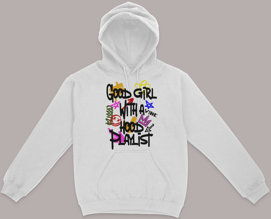 Good Girl With A Hood Playlist Graphic Unisex Hoodie