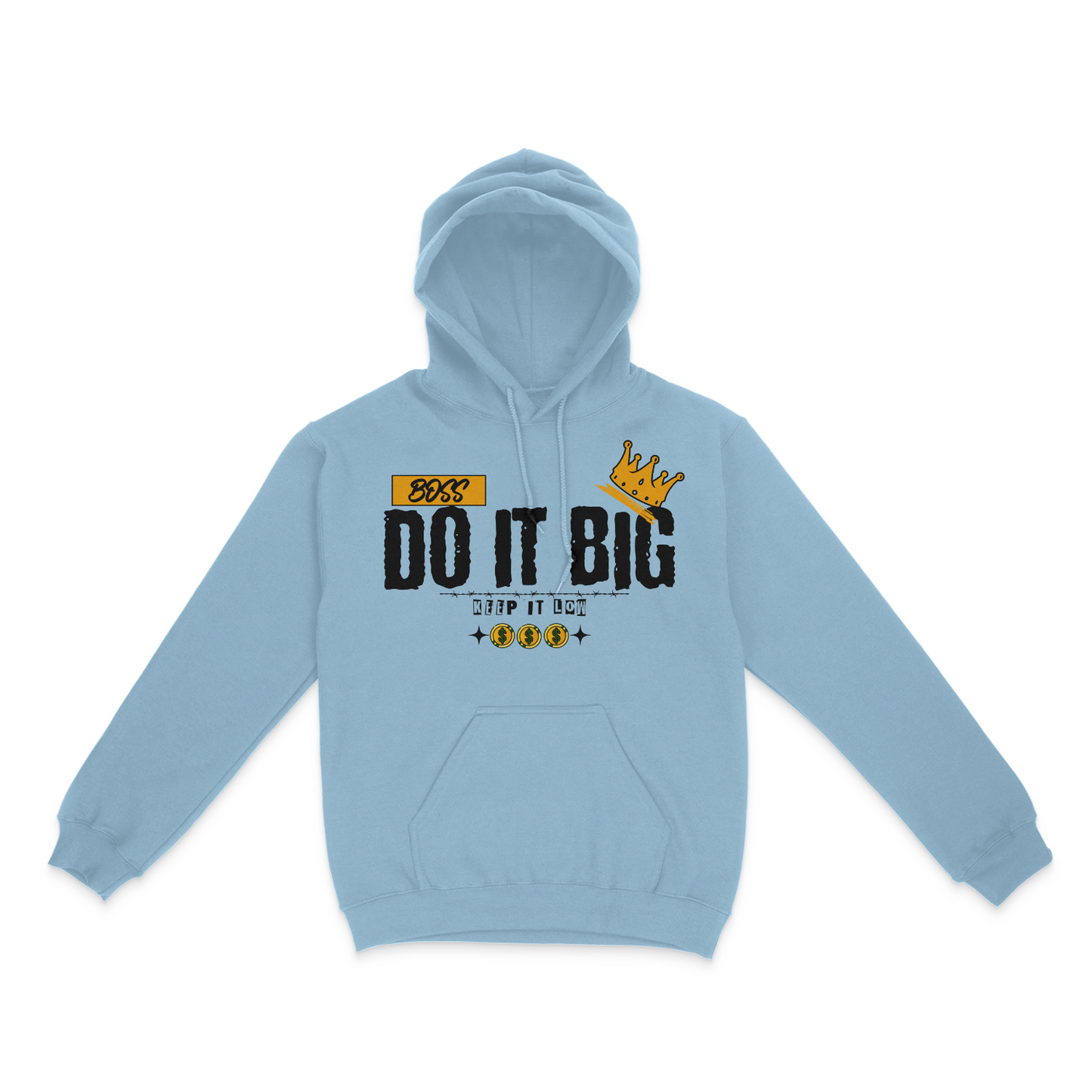 Do It Big, Keep It Low Graphic Unisex Hoodie