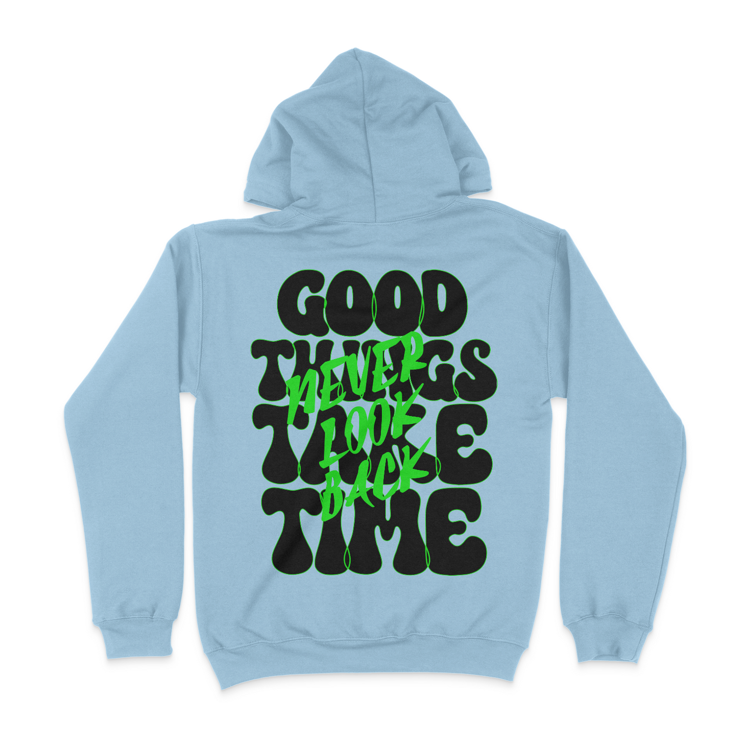 Good Things Take Time Unisex Hoodie