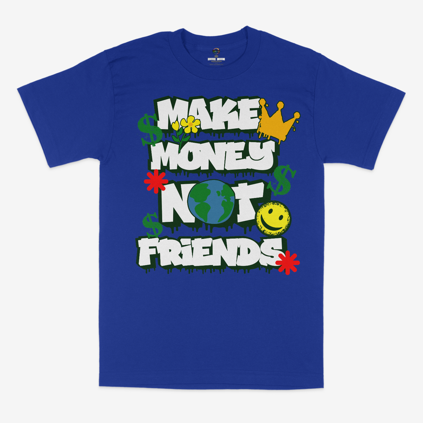 Make Money Not Friends Unisex T-Shirt