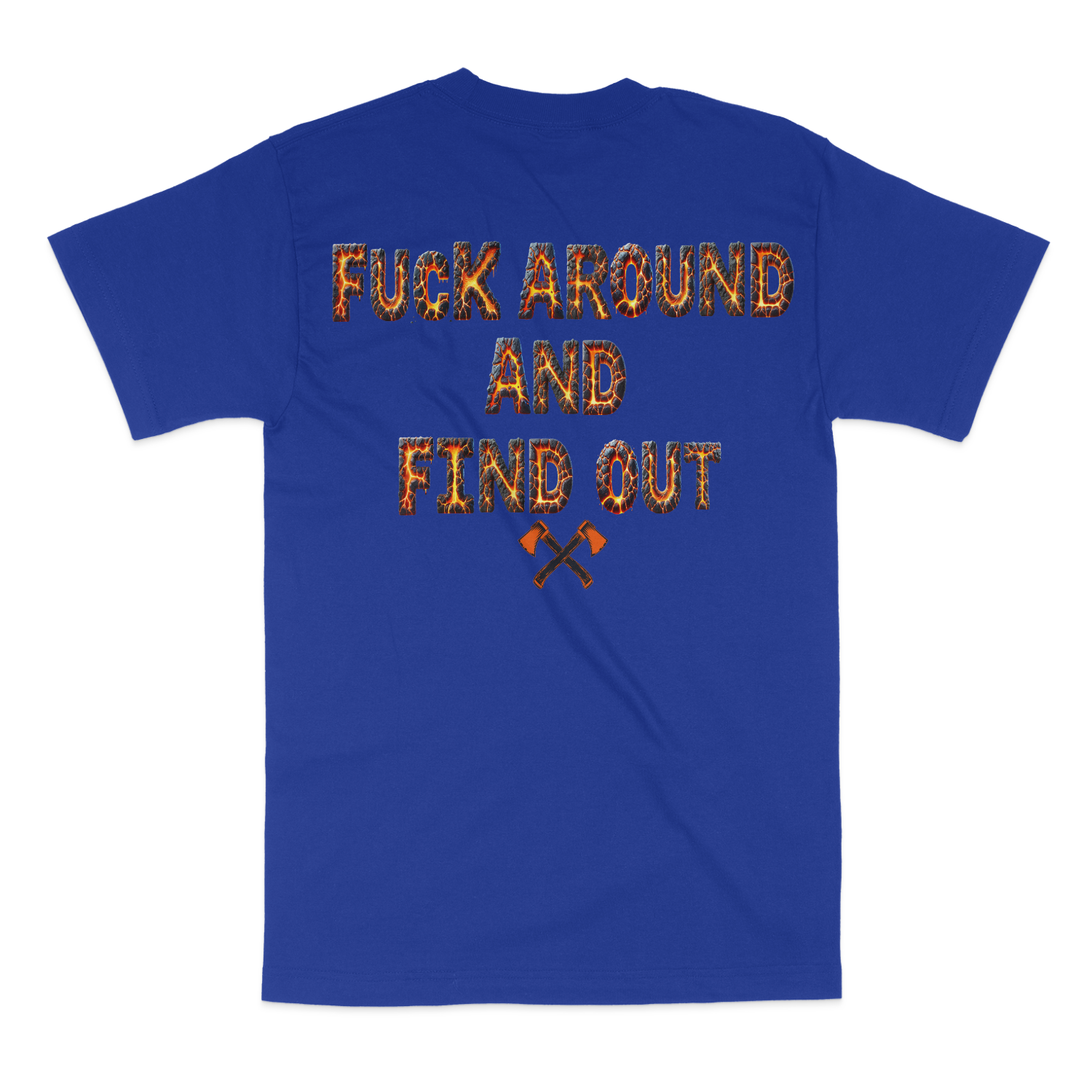 Fuck Around And Find Out Unisex T-Shirt