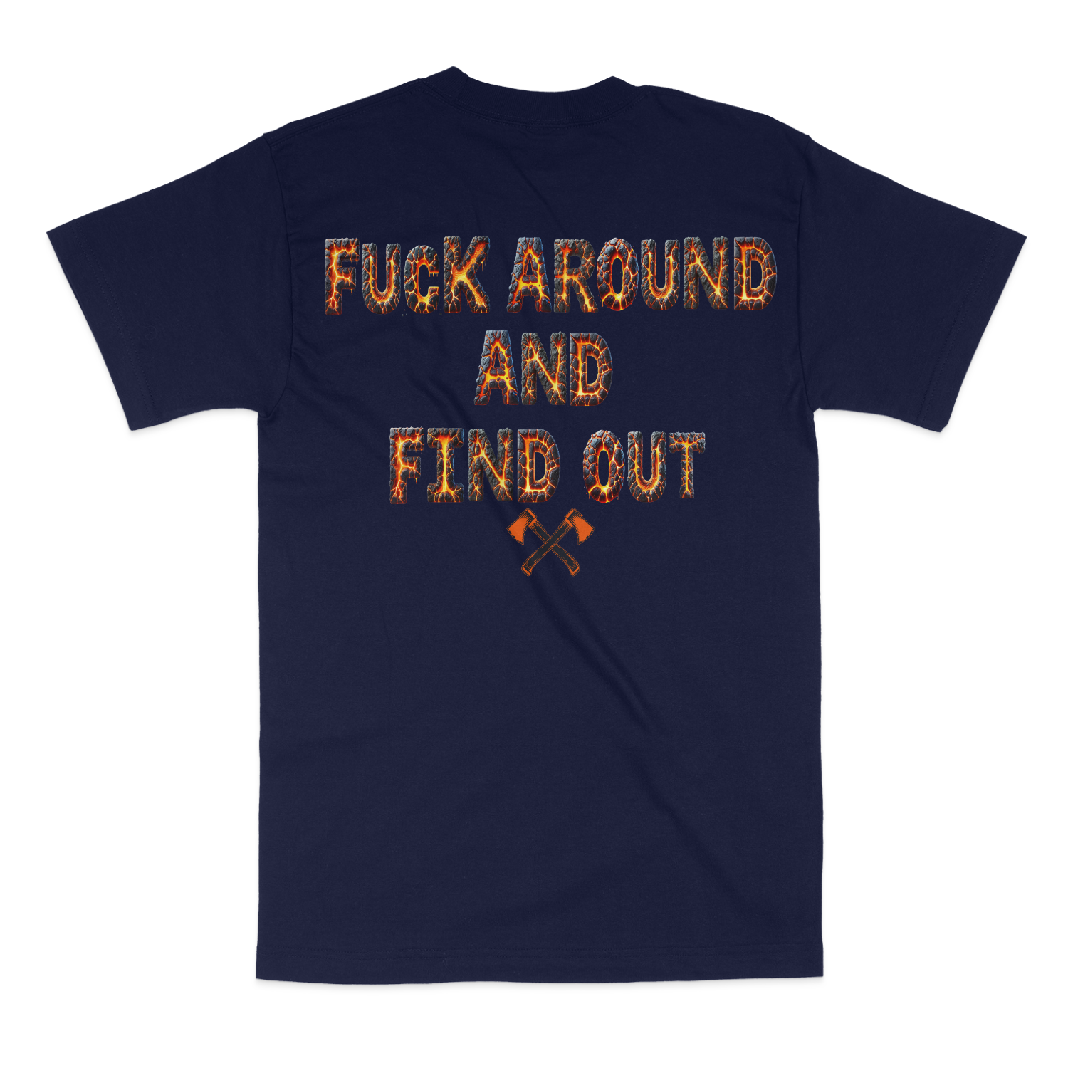 Fuck Around And Find Out Unisex T-Shirt
