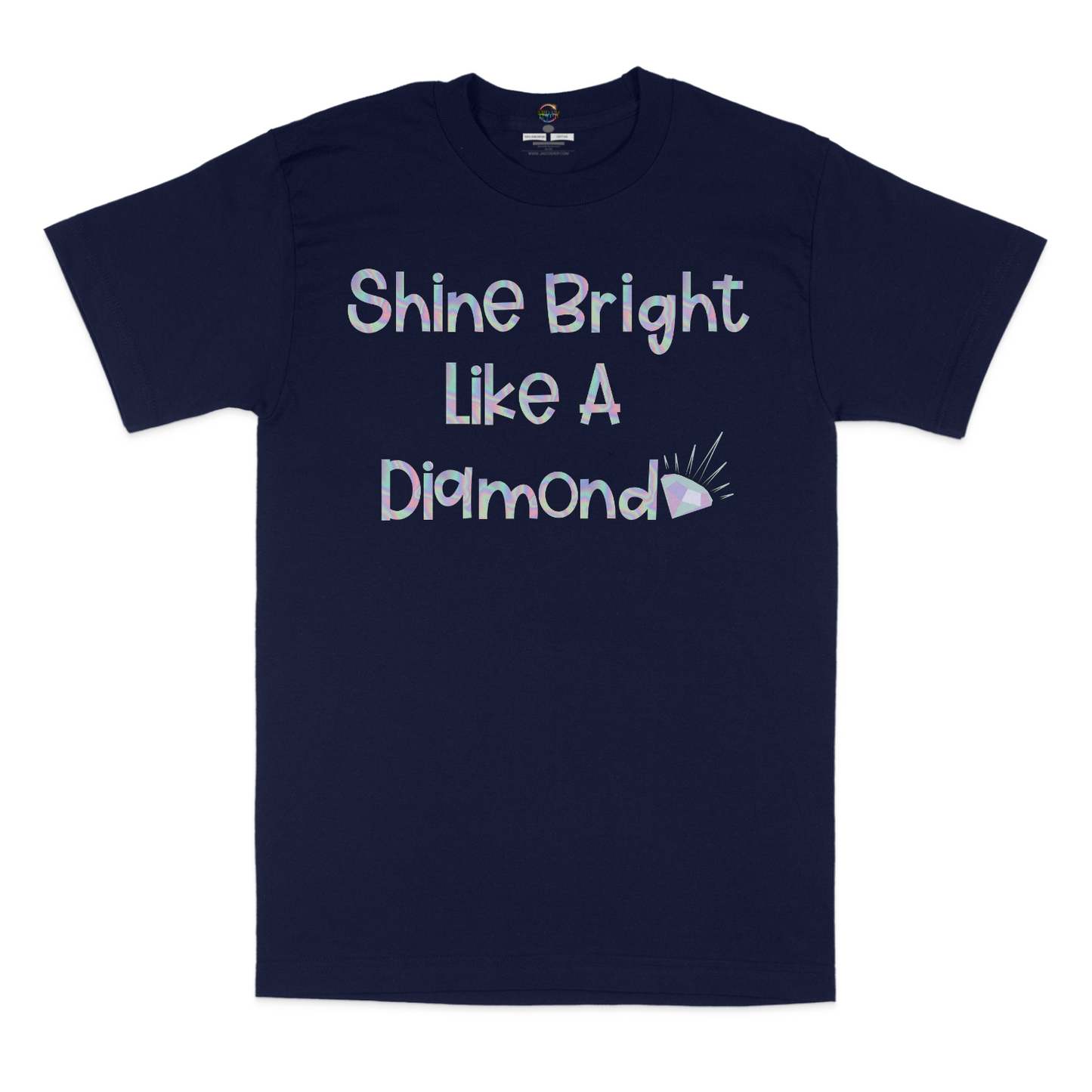 Shine Bright Like A Diamond Unisex T-Shirt