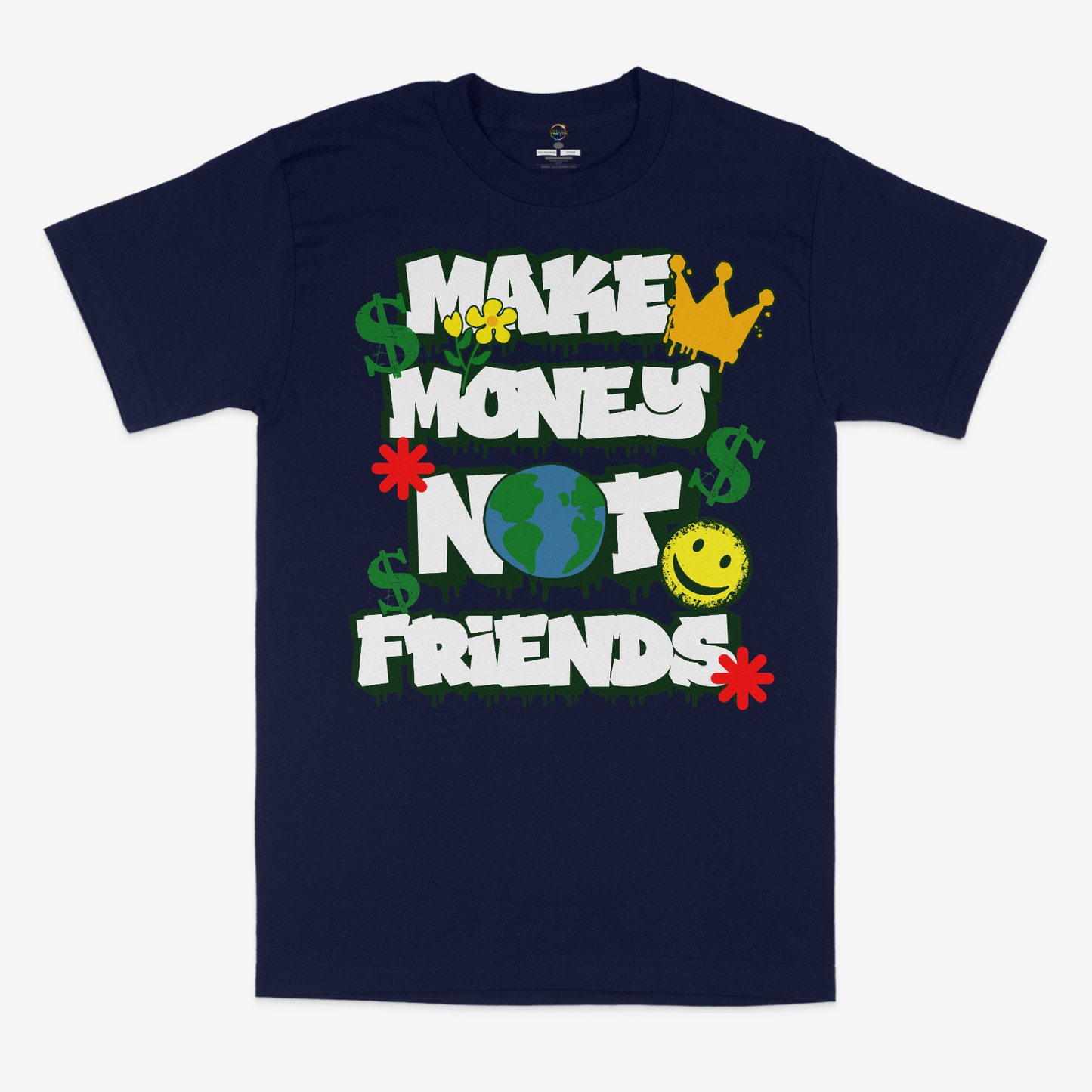 Make Money Not Friends Unisex T-Shirt