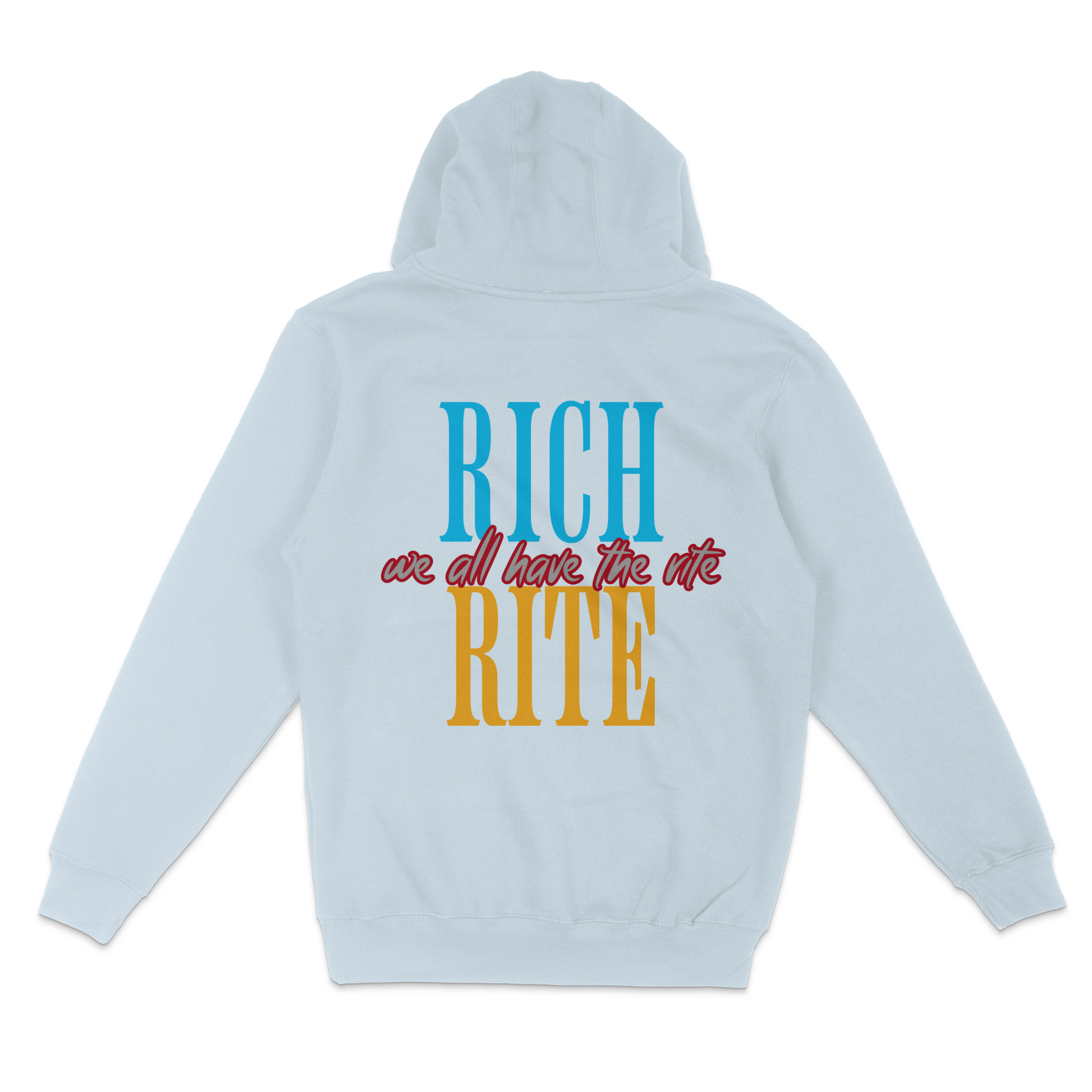 Rich Rite Unisex Hoodie