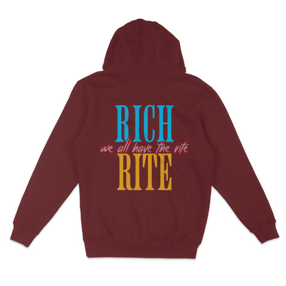Rich Rite Unisex Hoodie