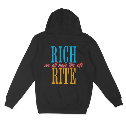 Rich Rite Unisex Hoodie
