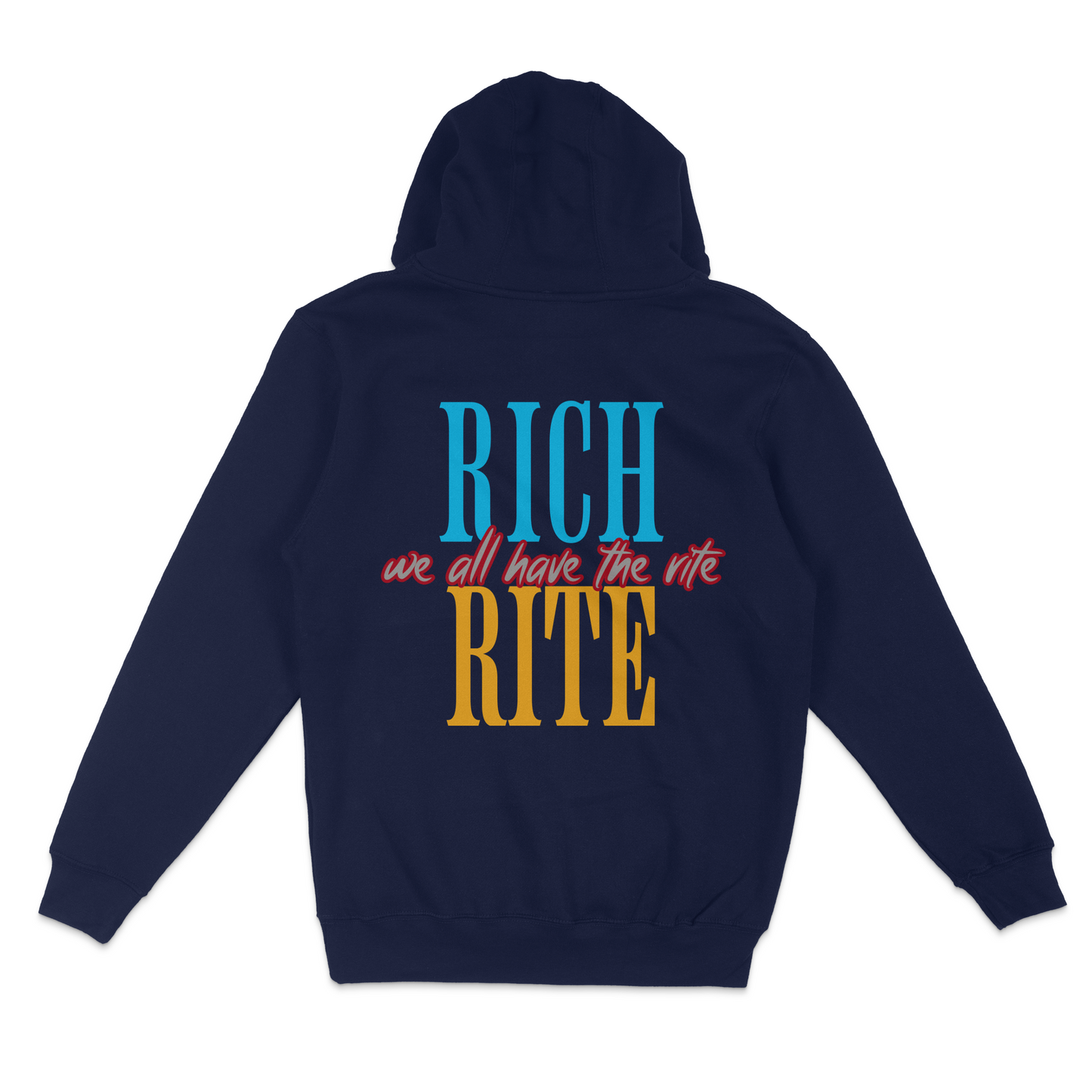 Rich Rite Unisex Hoodie