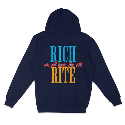 Rich Rite Unisex Hoodie