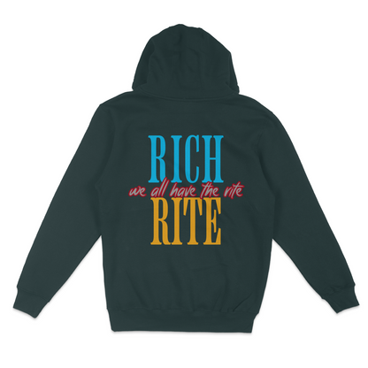 Rich Rite Unisex Hoodie