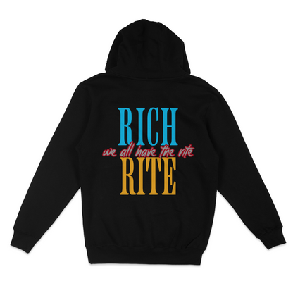 Rich Rite Unisex Hoodie