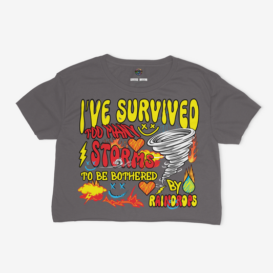 I've Survived Too Many Storms To Be Bothered By Raindrops Cropped Relaxed Fit Graphic T-Shirt
