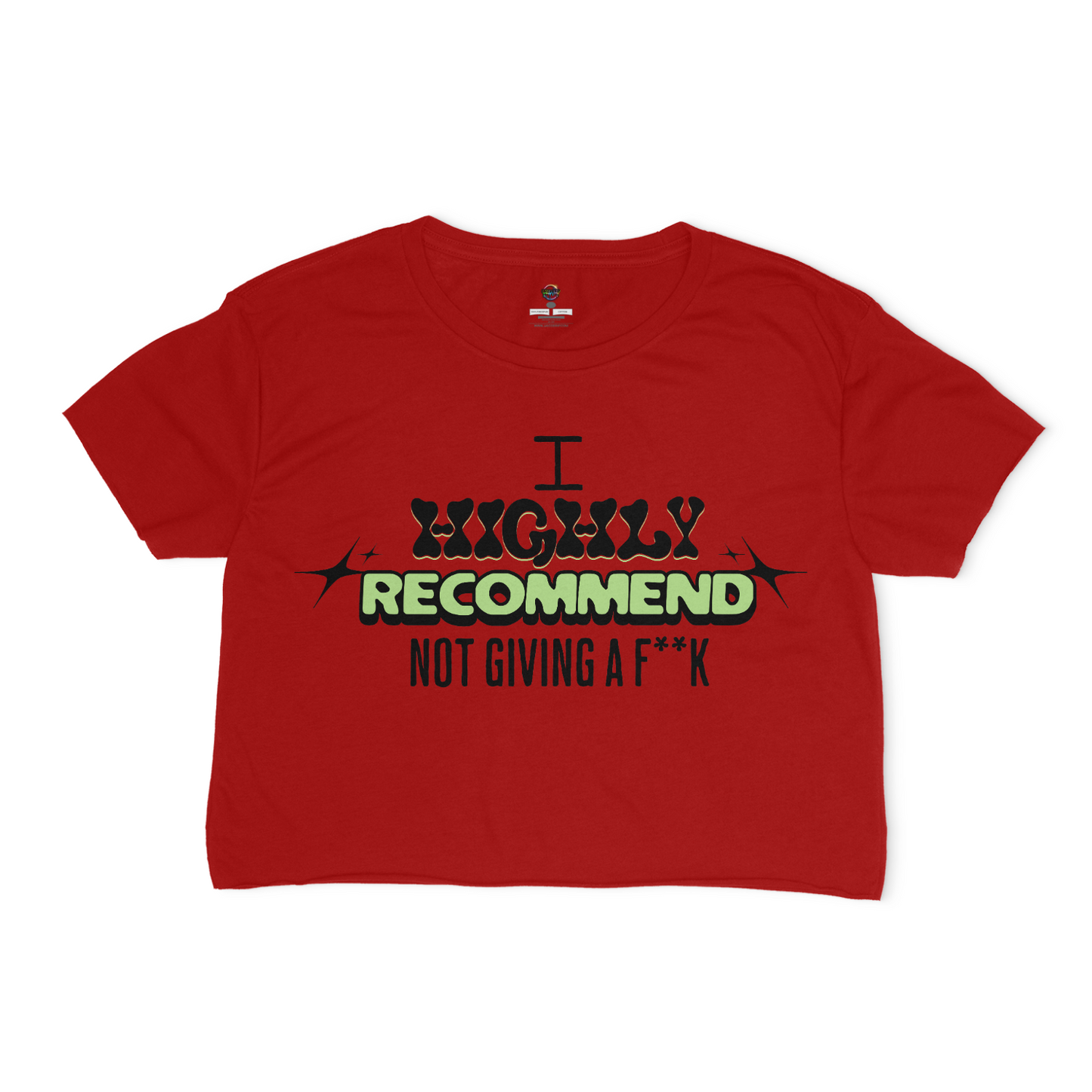 I Highly Recommend Not Giving AF Relaxed Fit Crop Top